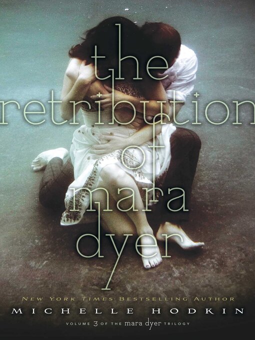 Title details for The Retribution of Mara Dyer by Michelle Hodkin - Available